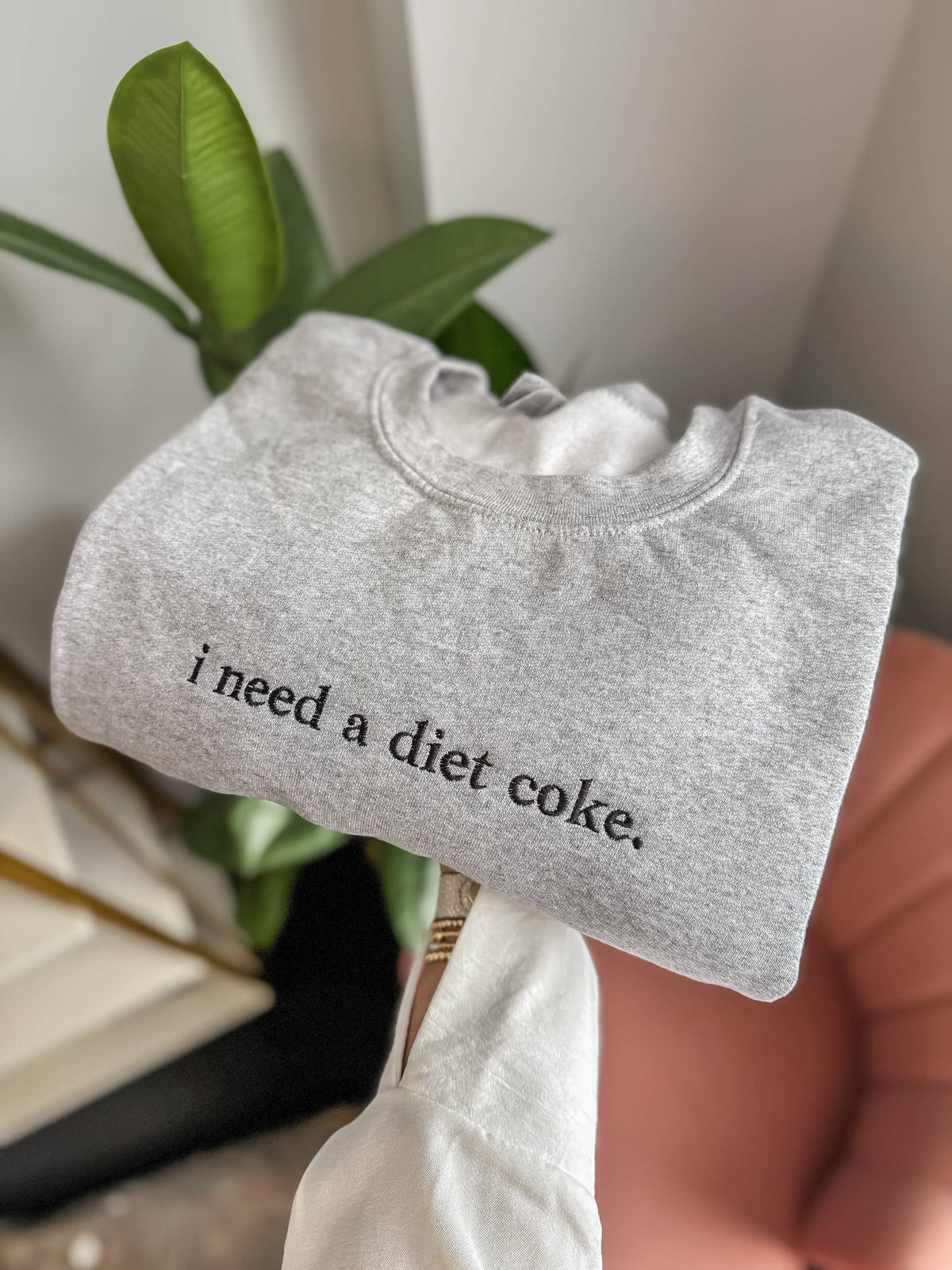 I need a diet coke Sweatshirt, Embroidered, Soda sweatshirt