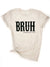 Bruh Formerly Known as Mom Funny Mom Tee: Large